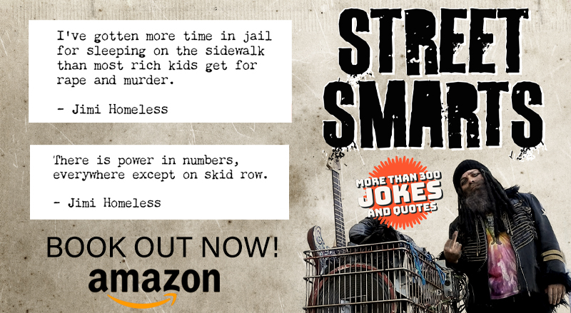 Street Smarts: 300 Jokes & Quotes of Jimi Homeless